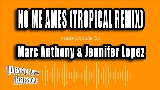 Ảnh thu nhỏ video No Me Ames (with Marc Anthony) - Tropical Remix