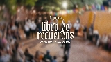 Ảnh thu nhỏ video Libro de Recuerdos (En Vivo)