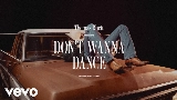 Ảnh thu nhỏ video Don't Wanna Dance