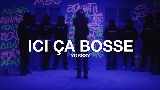 Ảnh thu nhỏ video ICI ÇA BOSSE