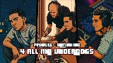 Ảnh thu nhỏ video 4 ALL MY UNDERDOGS