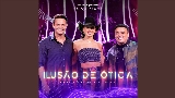 Ảnh thu nhỏ video Ilusão De Ótica - Ao Vivo