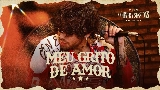 Ảnh thu nhỏ video Meu Grito de Amor
