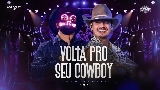 Ảnh thu nhỏ video Volta Pro Seu Cowboy - Ao Vivo