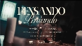 Ảnh thu nhỏ video PENSANDO Y PENSANDO