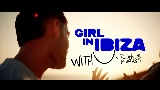 Ảnh thu nhỏ video Girl In Ibiza