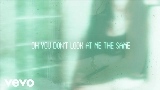 Ảnh thu nhỏ video You Don't Look At Me The Same