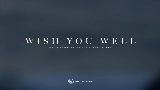 Ảnh thu nhỏ video Wish You Well