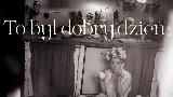 Ảnh thu nhỏ video To był dobry dzień