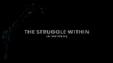 Ảnh thu nhỏ video The Struggle Within - Remastered 2021