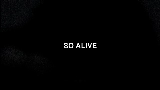 Ảnh thu nhỏ video So Alive