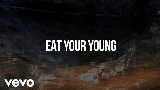 Ảnh thu nhỏ video Eat Your Young