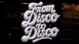 Ảnh thu nhỏ video From Disco To Disco