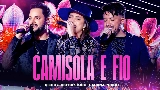 Ảnh thu nhỏ video Camisola e Fio - Ao Vivo