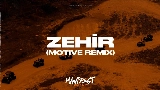 Ảnh thu nhỏ video Zehir - Motive Remix