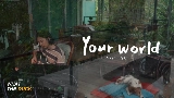 Ảnh thu nhỏ video Your World