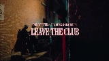 Ảnh thu nhỏ video Leave the Club