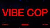 Ảnh thu nhỏ video VIBE COP