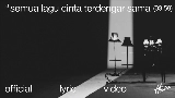 Ảnh thu nhỏ video semua lagu cinta terdengar sama