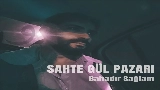 Ảnh thu nhỏ video Sahte Gül Pazarı