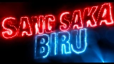 Ảnh thu nhỏ video Sang Saka Biru