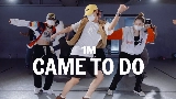 Ảnh thu nhỏ video Came To Do