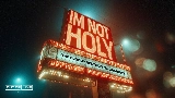 Ảnh thu nhỏ video I'm Not Holy - Radio Edit