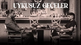 Ảnh thu nhỏ video Uykusuz Geceler