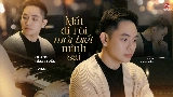 Ảnh thu nhỏ video Mất Đi Rồi Mới Biết Mình Sai