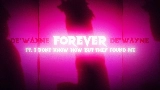 Ảnh thu nhỏ video forever [Feat. I DONT KNOW HOW BUT THEY FOUND ME]