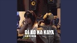 Ảnh thu nhỏ video Di Ko Na Kaya “Rap Vērsion“