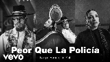 Ảnh thu nhỏ video Peor Que La Policía (feat. PMP)