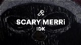 Ảnh thu nhỏ video SCARY MERRi
