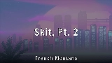 Ảnh thu nhỏ video Skit, Pt. 2