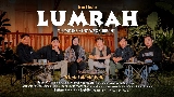 Ảnh thu nhỏ video LUMRAH ( LUMPUKE SING WES BUBRAH )
