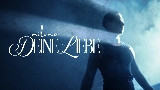Ảnh thu nhỏ video Deine Liebe