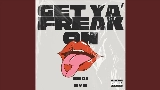 Ảnh thu nhỏ video Get Ya Freak On