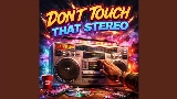 Ảnh thu nhỏ video Don't Touch That Stereo