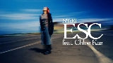 Ảnh thu nhỏ video ESC (feat. Chloe Kae)