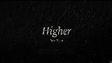 Ảnh thu nhỏ video Higher