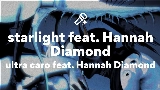 Ảnh thu nhỏ video starlight feat. Hannah Diamond