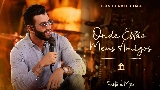 Ảnh thu nhỏ video Onde Estão Meus Amigos