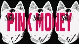 Ảnh thu nhỏ video Pink Money