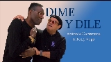 Ảnh thu nhỏ video DIME Y DILE