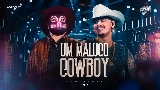 Ảnh thu nhỏ video Um Maluco Cowboy - Ao Vivo
