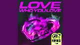 Ảnh thu nhỏ video Love Who You Love - KI/KI Remix - Radio Edit