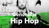 Ảnh thu nhỏ video Generacja Hip Hop