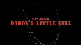 Ảnh thu nhỏ video Daddy’s Little Girl