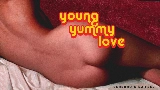 Ảnh thu nhỏ video Young Yummy Love