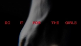 Ảnh thu nhỏ video Do It For The Girls